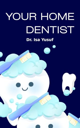 Cover of Your Home Dentist